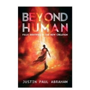 Beyond Human Fully Identified in the New Creation Paperback